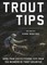 Trout Tips