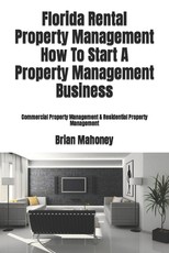 Florida Rental Property Management How To Start A Property Management Business
