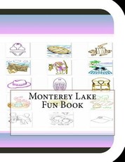 Monterey Lake Fun Book