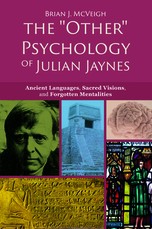 The 'other' Psychology of Julian Jaynes