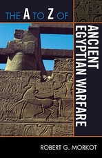 The A to Z of Ancient Egyptian Warfare