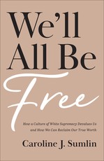 We'll All Be Free