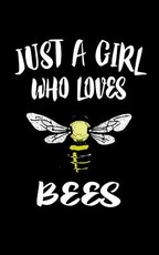 Just A Girl Who Loves Bees