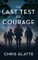 The Last Test of Courage
