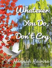 Whatever You Do, Don't Cry