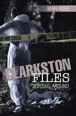Rose, M: Clarkston Files