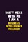 Don't Mess With Me, I Am A Business Intelligence Manager