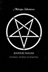 Juodoji magija. Istorija, teorija ir praktika