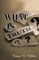 What Is Truth?