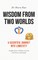 Wisdom from Two Worlds