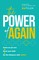The Power of Again