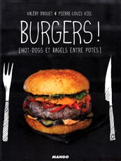 Burgers! Hot-dogs et Bagels entre Potes