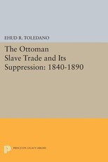 The Ottoman Slave Trade and Its Suppression