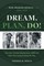 Dream, Plan, Do!