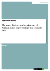 The contributions and weaknesses of William James to psychology as a scientific field