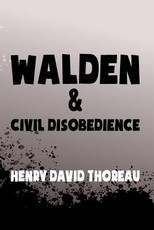 Walden, and Civil Disobedience