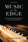 Music at the Edge