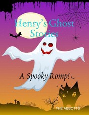 Henry's Ghost Stories: A Spooky Romp!