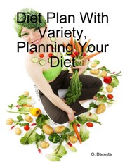Diet Plan With Variety, Planning Your Diet