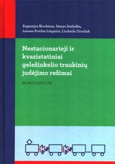 Nestacionarieji ir kvazistatiniai geležinkelio traukinių judėjimo režimai