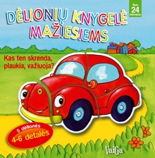 Dėlionių knygelė mažiesiems. Kas ten skrenda, plaukia, važiuoja