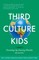 Third Culture Kids 4th Edition