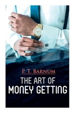 The Art of Money Getting
