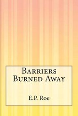 Barriers Burned Away