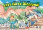 Let''s Go to Dinoland! - A Dinosaur Sanctuary Book