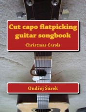 Cut capo flatpicking guitar songbook