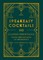 Speakeasy Cocktails: 50 Must-Try Classics