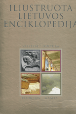 Iliustruota Lietuvos enciklopedija: valstybė, kultūra, tradicijos, gamta