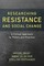 Researching Resistance and Social Change