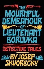 Mournful Demeanour of Lieutenant Boruvka
