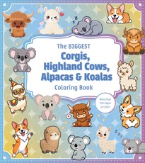 The Biggest Corgis, Highland Cows, Alpacas & Koalas Coloring Book