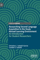 Researching Second Language Acquisition in the Study Abroad Learning Environment