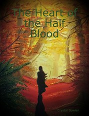 The Heart of the Half Blood
