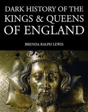 Dark History of the Kings & Queens of England