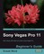Sony Vegas Pro 11 Beginner's Guide