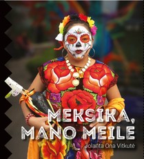 Meksika, mano meile