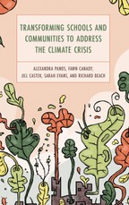 Transforming Schools and Communities to Address the Climate Crisis