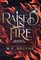 Raised in Fire (Demon Days, Vampire Nights, Book 2)