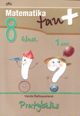 Matematika tau Plius. 8 klasė.1 dalis. Pratybėlės