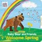 The Baby Bear and Friends Welcome Spring