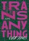Transanything