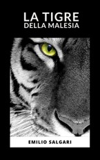 Salgari, E: La tigre della Malesia