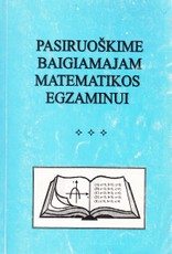 Pasiruoškime baigiamajam matematikos egzaminui