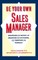 Be Your Own Sales Manager