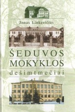 Šeduvos mokyklos dešimtmečiai