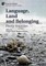 Language, Land and Belonging